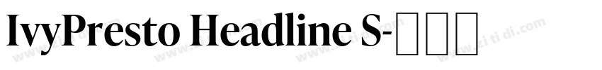 IvyPresto Headline S字体转换 IvyPresto Headline S字体转换